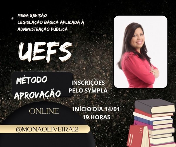 Imagem do evento MEGA REVISÃO UEFS LEGISLAÇÃO BÁSICA APLICADA À ADMINISTRAÇÃO PÚBLICA