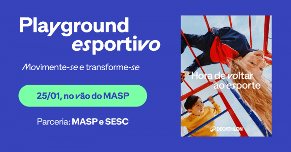 Imagem do evento Playground Esportivo com a Decathlon e SESC Verão no vão do Masp