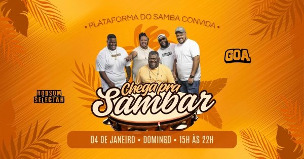 Imagem do evento CHEGA PRA SAMBAR - PLATAFORMA DO SAMBA - GOA