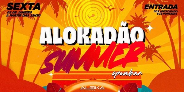 Imagem do evento ALOKADÃO OPENBAR - 3 BALADAS OPENBAR