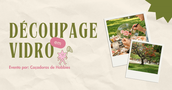 Imagem do evento Encontro - Decoupagé em Vidro