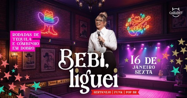 Imagem do evento BEBI, LIGUEI // SEXTA - 16.01 // CABARET POA
