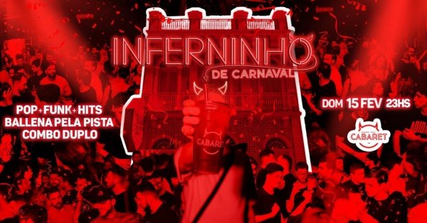 Imagem do evento INFERNINHO de CARNAVAL // 15.02 - FUNK, POP e HITS // CABARET POA