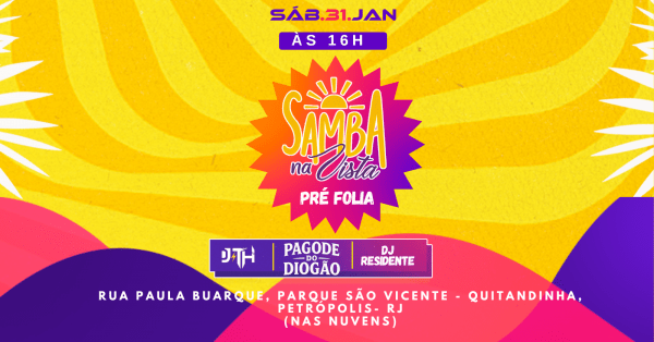 Imagem do evento SAMBA NA VISTA - EDIÇÃO PRÉ CARNAVAL