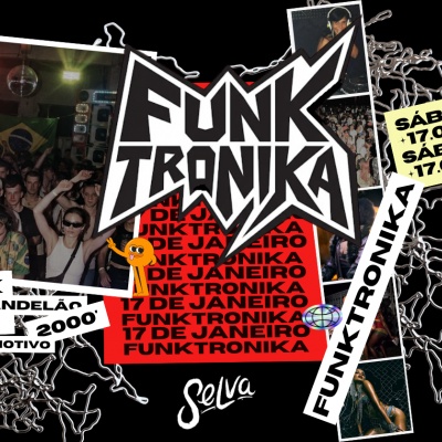 Funktronika | Pop, Funk, Remix | (Sábado | 17.01) em São Paulo