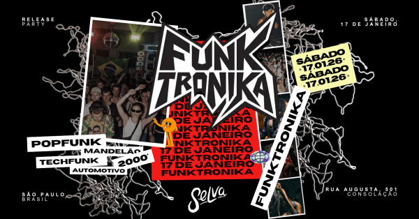 Imagem do evento Funktronika | Pop, Funk, Remix | (Sábado | 17.01)