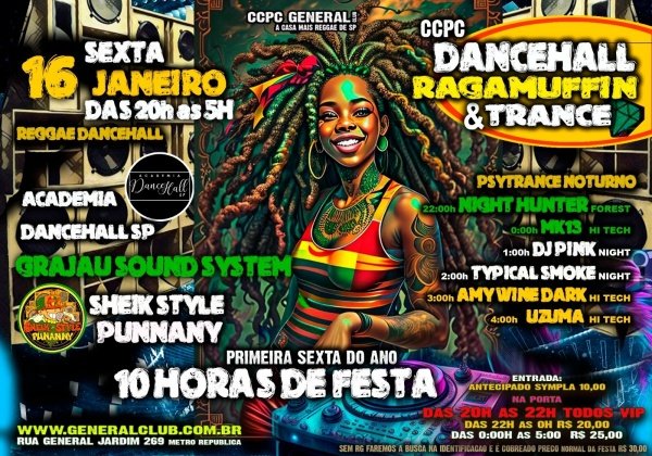 Imagem do evento CCPC 16/1 PRIMEIRA FESTA DE SEXTA DO ANO! DANCEHALL RAGAMUFFIN & TRANCE - das 20h até as 5h!