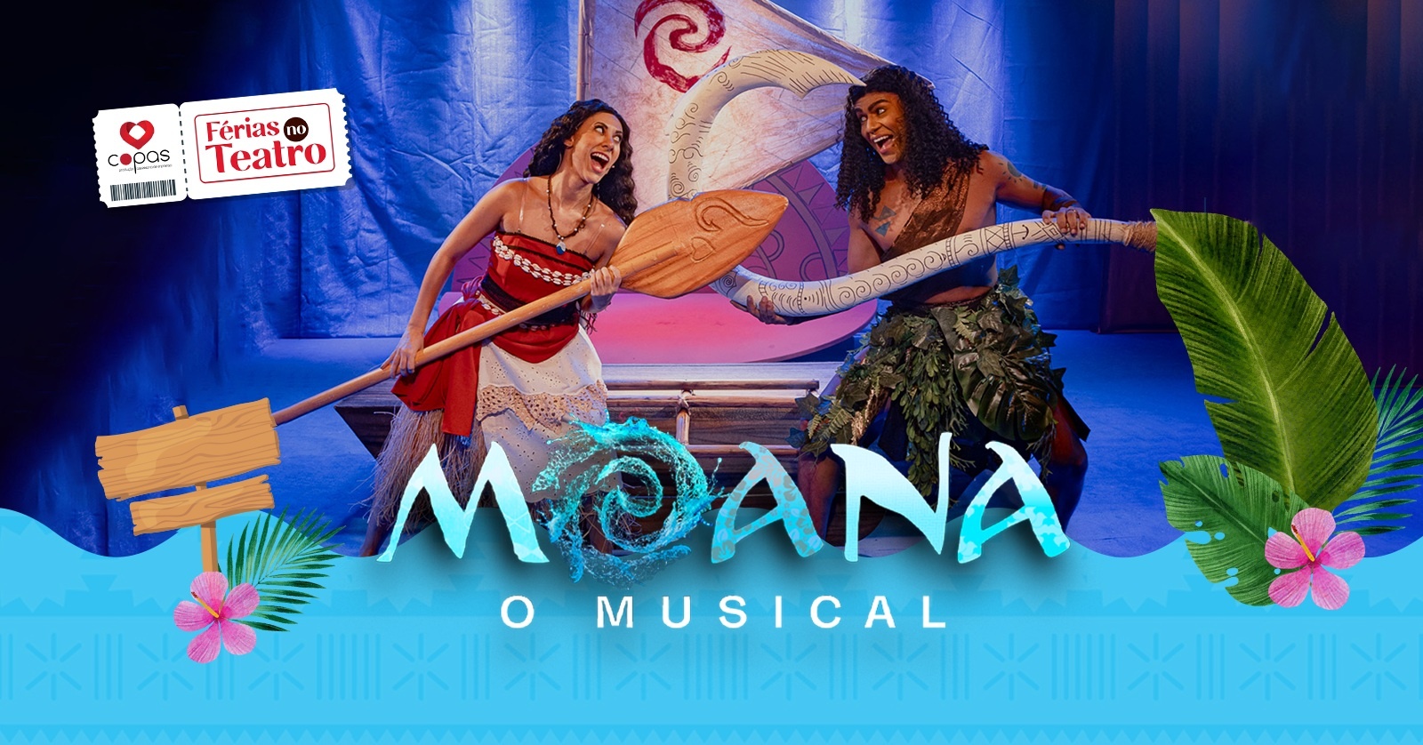 MOANA, O MUSICAL 22/1 - 16H SESSÃO EXTRA - FÉRIAS NO TEATRO em