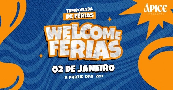 Imagem do evento 02.01 | Welcome Férias