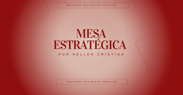 Imagem do evento Mesa Estratégica por Hellen Cristina | Canva Estratégico