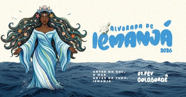 Imagem do evento Alvorada de Iemanjá - Colaboraê