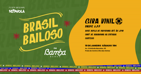 Imagem do evento BRASIL BAILOSO | A PRIMEIRA FESTA DO ANO!