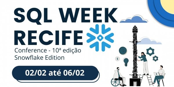 Imagem do evento SQL Week Recife Conference - 10ª Edição (On-line)