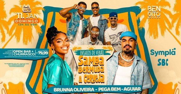 Imagem do evento CHURRASCADA / OPEN BAR / AGUIAR / BRUNNA OLIVEIRA / PEGA BEM / SAMBA BERMUDA E CERVEJA