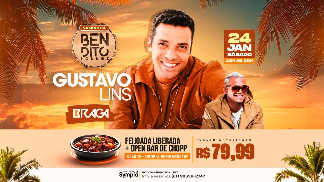 GUSTAVO LINS / FEIJOADA / OPEN BAR / BRAGA - Duque de Caxias, RJ