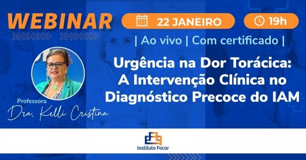 Imagem do evento Webinar - Urgência na Dor Torácica: A Intervenção Clínica no Diagnóstico Precoce do IAM