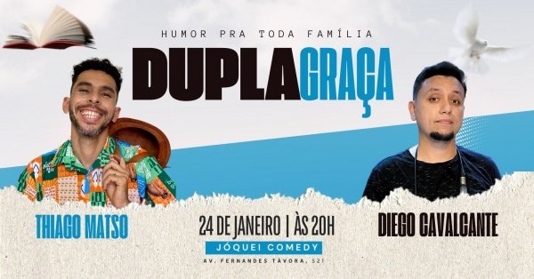 Imagem do evento Dupla Graça com Thiago Matso e Diego Cavalcante