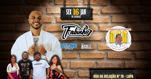 Imagem do evento CASARÃO DO FIRMINO CONVIDA: FABINHO, ROLEZINHO DO SAMBA