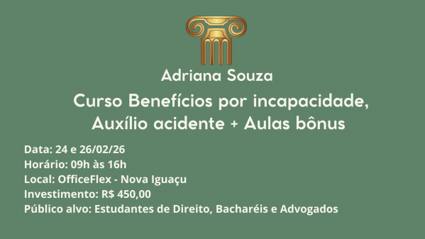 Imagem do evento BENEFÍCIOS POR INCAPACIDADE, AUXÍLIO ACIDENTE + AULAS BÔNUS