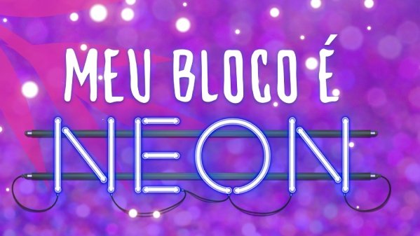 Imagem do evento MEU BLOCO É NEON NA RUA 2026