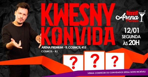 Imagem do evento KWESNY KONVIDA - SHOW DE COMÉDIA EM COSMOS!