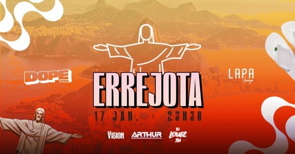 Imagem do evento DOPE APRESENTA: ERREJOTA - OPEN BAR