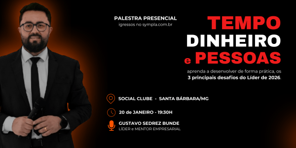 Imagem do evento Palestra: TEMPO, DINHEIRO e PESSOAS - aprenda a desenvolver os 3 desafios do líder de 2026