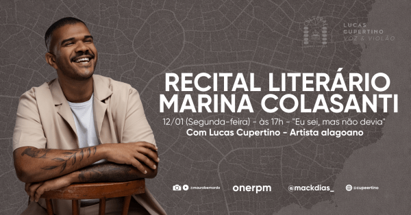 Imagem do evento Recital Literário Marina Colasanti - Com Lucas Cupertino