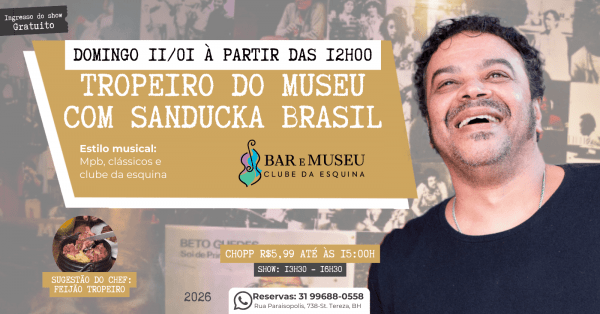 Imagem do evento TROPEIRO NO MUSEU COM SANDUCKA BRASIL