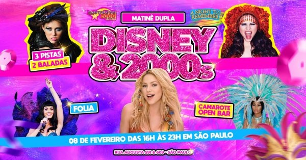 Imagem do evento Disney & 2000s Folia - Matinê Dupla SÃO PAULO - Kat Klub & Augusta Hi-Fi - Domingo a tarde