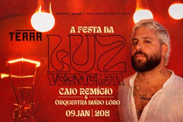 Imagem do evento FESTA DA LUZ VERMELHA CONVIDA: CAIO REMÍGIO E ORQUESTRA DIABO LÔRO