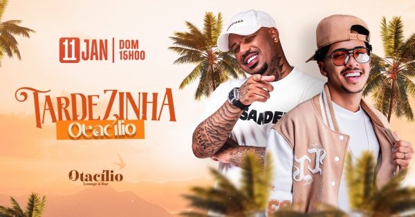 Imagem do evento TARDEZINHA DO OTACÍLIO