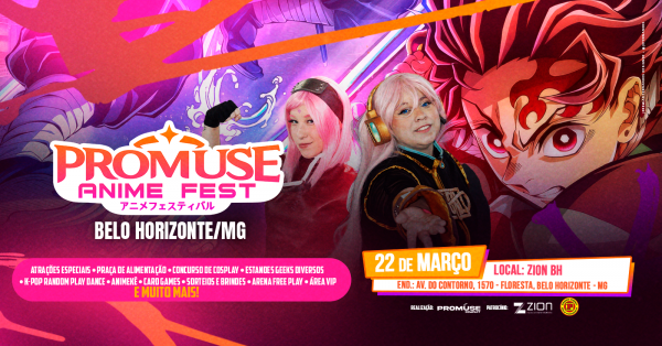 Imagem do evento PROMUSE ANIME FEST 2 - BELO HORIZONTE