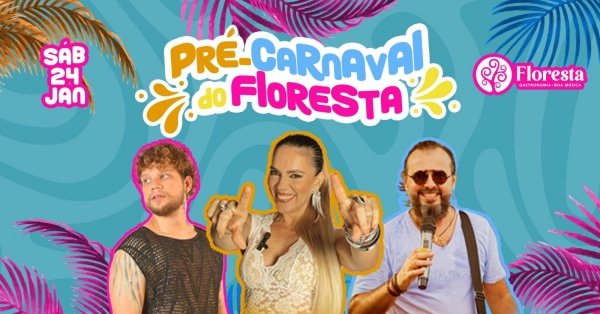 Imagem do evento PRÉ-CARNAVAL DO FLORESTA EDIÇÃO AXÉ