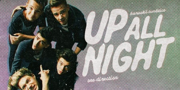 Imagem do evento Up All Night -  Karaokê temático One Direction