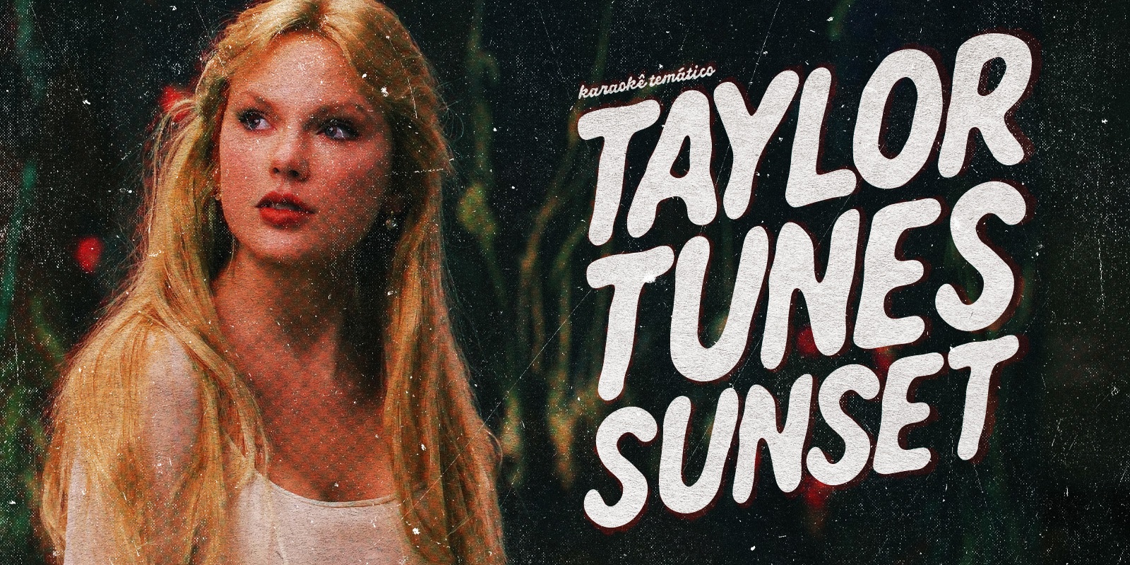 Taylor Tunes Sunset - Karaokê Temático - São Paulo, SP