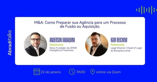 Imagem do evento AbradiTalks M&A: Como Preparar sua Agência para um Processo de Fusão ou Aquisição.