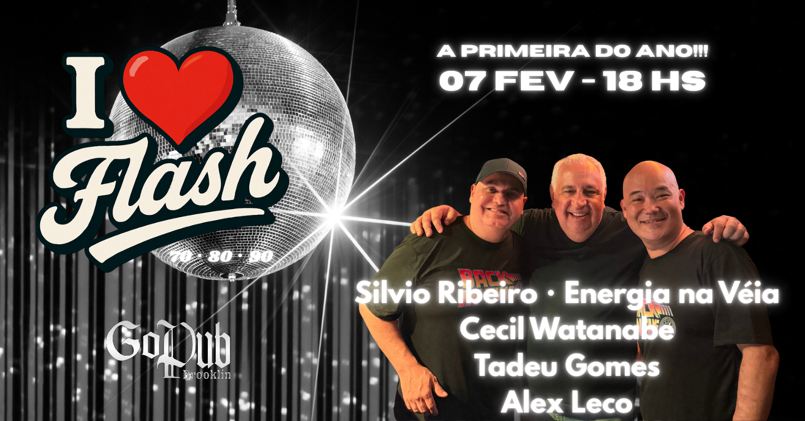 I LOVE FLASH NO GO PUB!!! A PRIMEIRA DO ANO!!! - São Paulo, SP