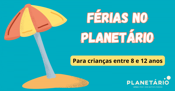 Imagem do evento Férias no Planetário
