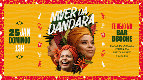 Imagem do evento Vem Pro Niver da Dandara! Festa Brasileira do Jeito que a Gente Gosta!