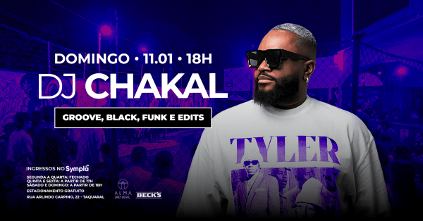 Imagem do evento DJ CHAKAL NO ALMA GREY BOWL | 11.01