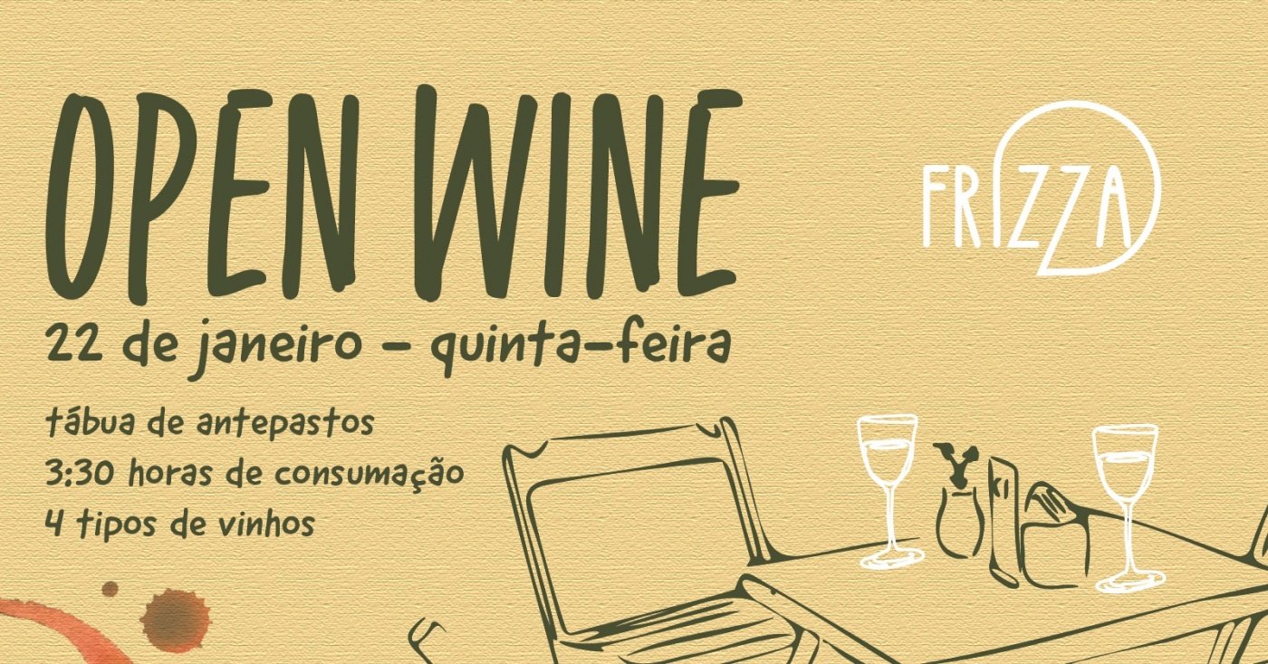 Frizza OPEN WINE + TÁBUA ANTIPASTOS | no Frizza Pizza Frita Napolitana ...
