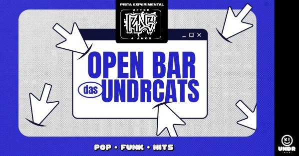 Imagem do evento Open Bar das UndrCats + Pista Experimental: After RDG 4 Anos