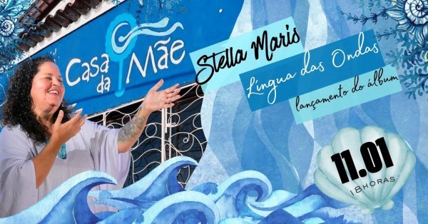 Imagem do evento STELLA MARIS -  SHOW LÍNGUA DAS ONDAS