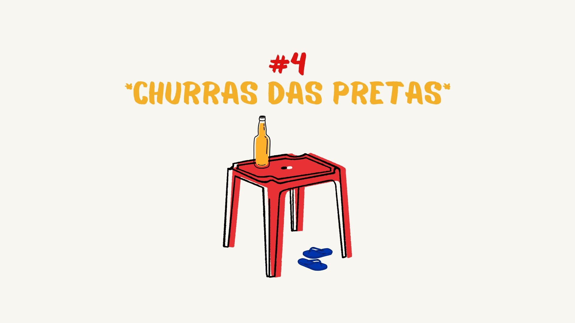 Churras das Pretas #4 Edição