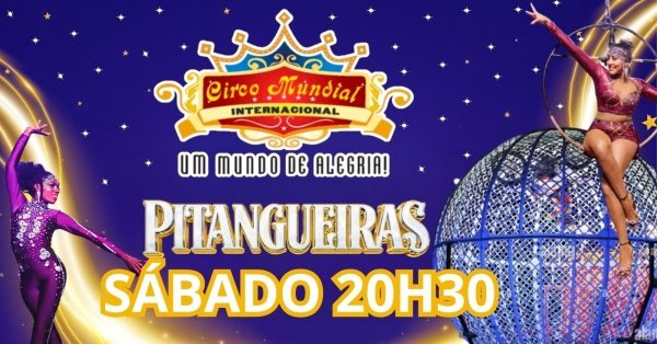 Imagem do evento CIRCO MUNDIAL - PITANGUEIRAS - SÁBADO 20H30