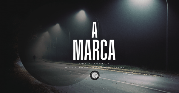 Imagem do evento 31/01/2026 - Academia Peripatéticos de Artes, apresenta: A Marca - Peça teatral