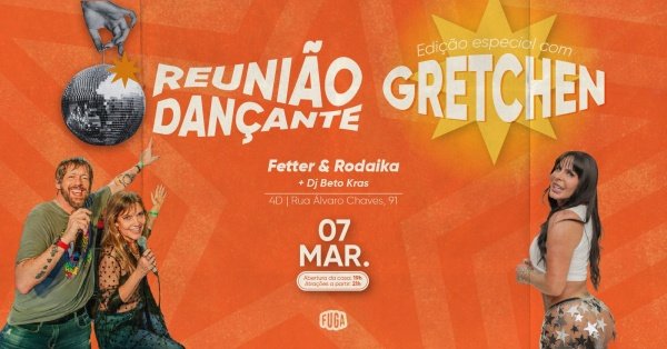 Imagem do evento 07.03 | GRETCHEN -  Reunião Dançante com Fetter e Rodaika
