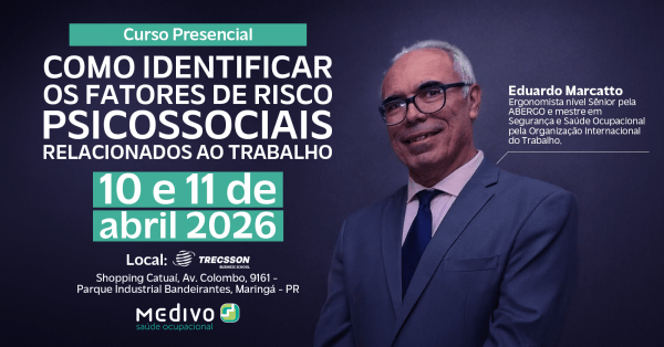 Imagem do evento COMO IDENTIFICAR OS FATORES DE RISCO PSICOSSOCIAIS RELACIONADOS AO TRABALHO