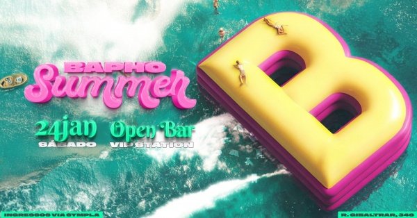 Imagem do evento BAPHO SUMMER  - OPEN BAR 24/01 VIP STATION